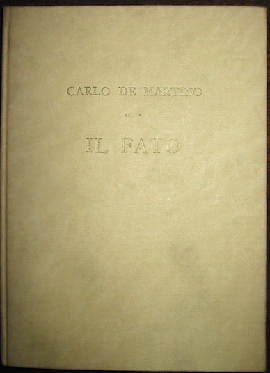De Martino Carlo Il fato. Poesie dal 1948 al 1955 1956 Roma
